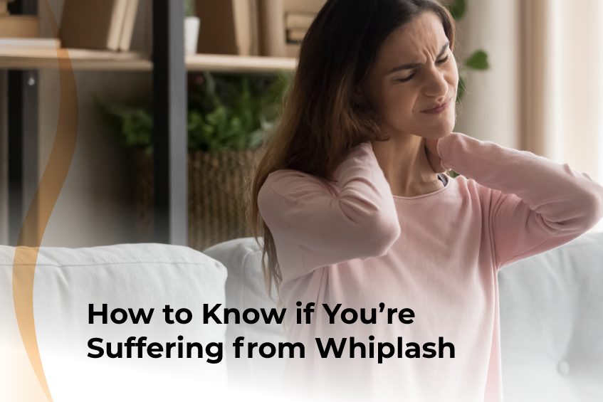 How to Know if You’re Suffering from Whiplash